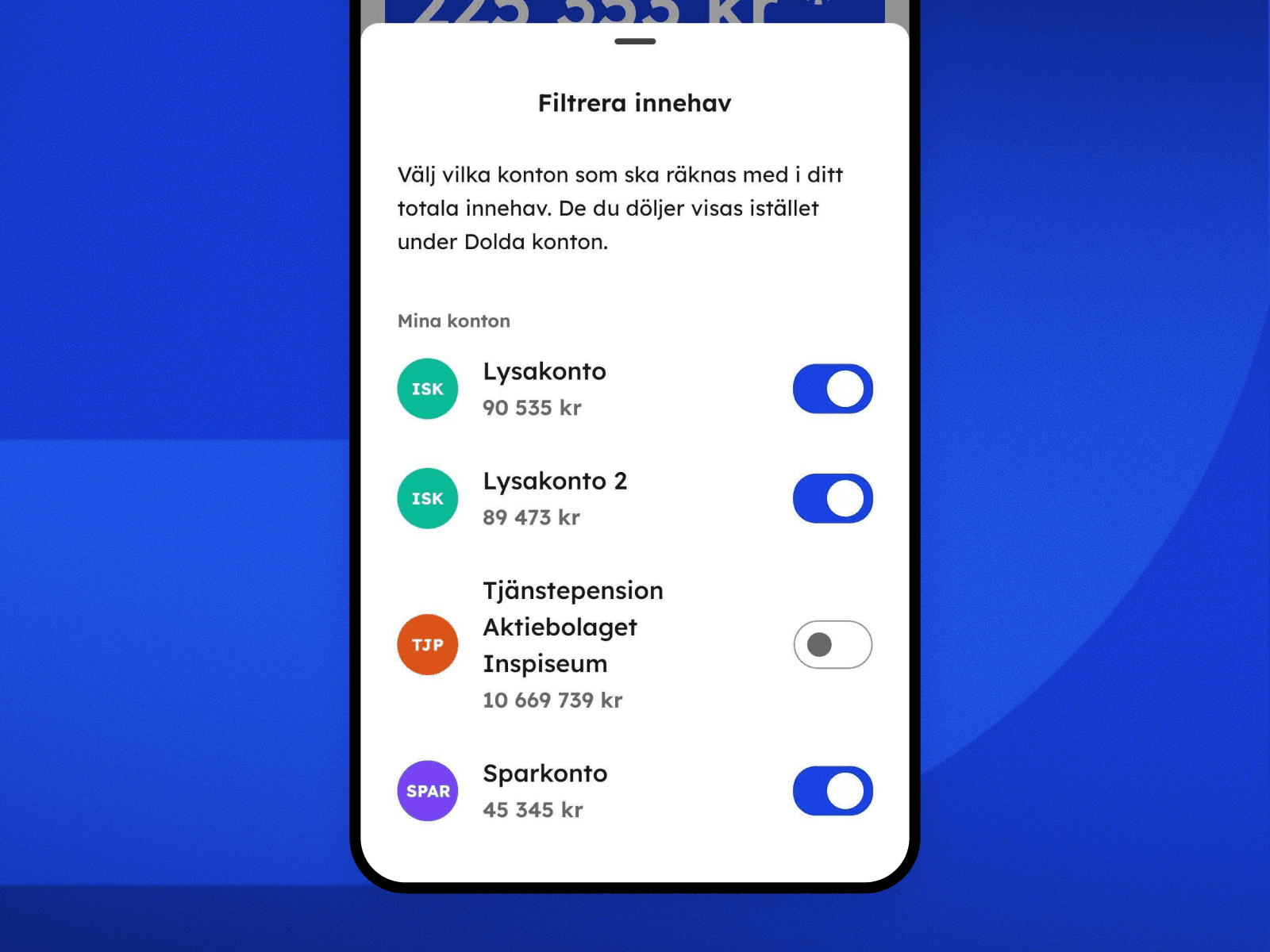 Filtrera konton och innehav